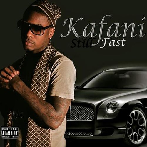 Kafani – Still Fast