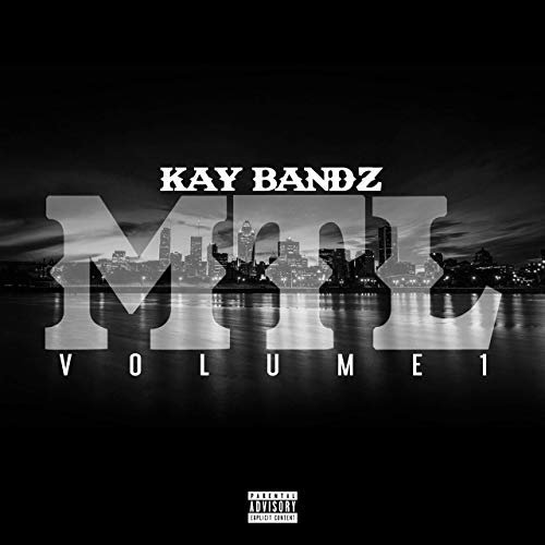 Kay Bandz – MTL, Vol. 1