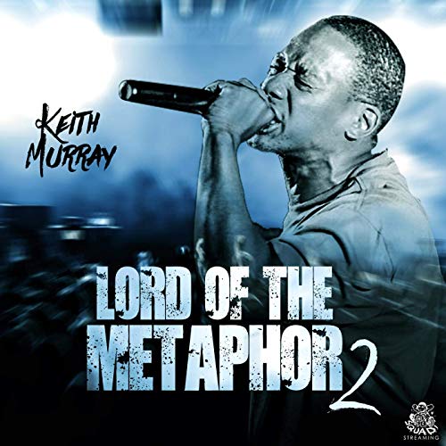 Keith Murray - Lord Of The Metaphor 2