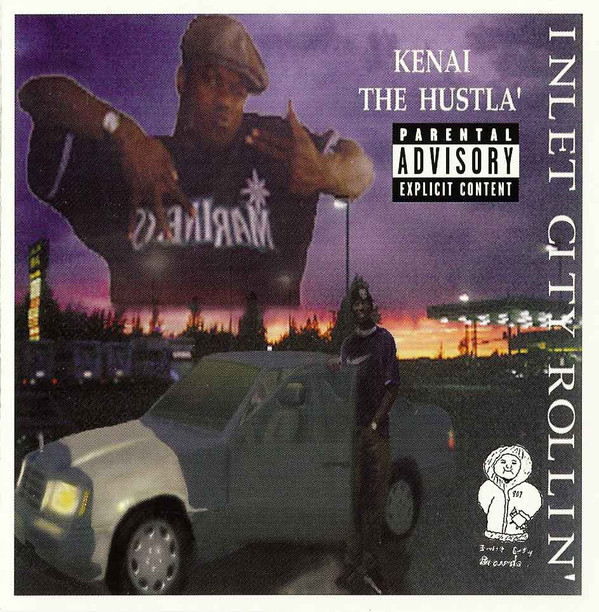 Kenai The Hustla' - Inlet City Rollin' (Front)