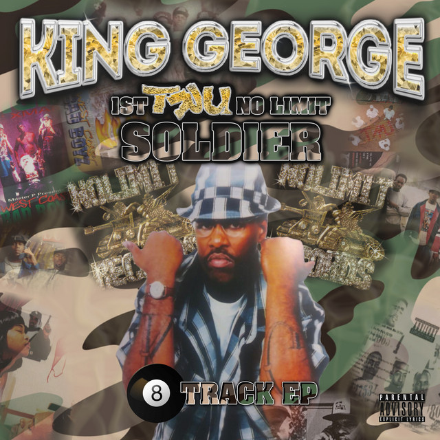 King George - 1st Tru No Limit Soldier