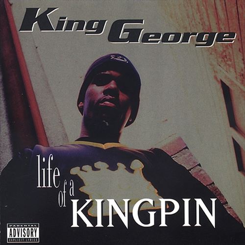 King George – Life Of A Kingpin