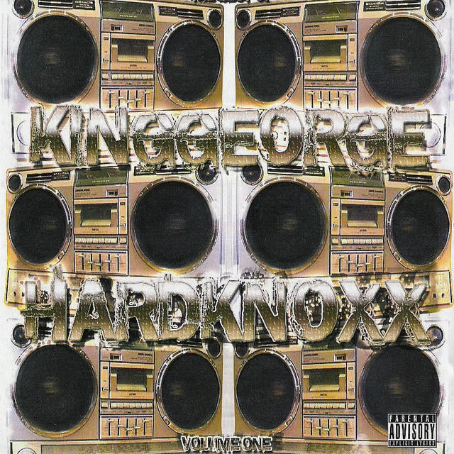 King George - The Best Of King George: Hardknoxx, Vol. 1