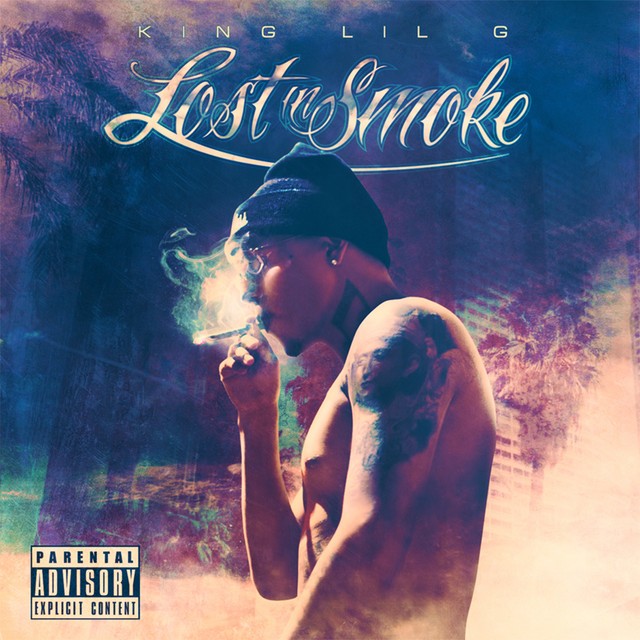 King Lil G - Lost In Smoke