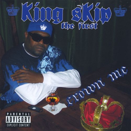 King Skip The First - Crown Me