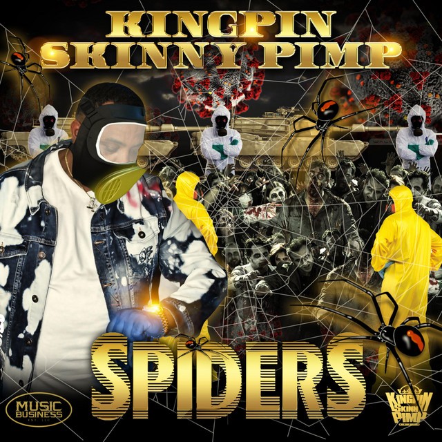 Kingpin Skinny Pimp – Spiders