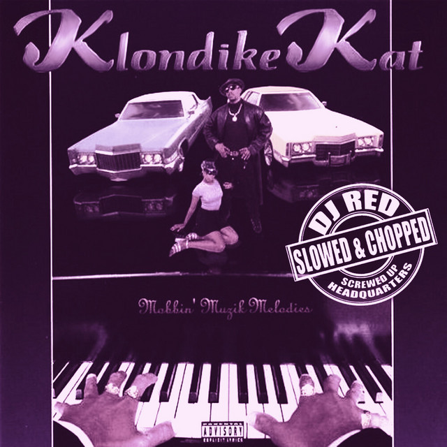Klondike Kat & DJ Red – Mobbin’ Muzik Melodies (Slowed & Chopped)
