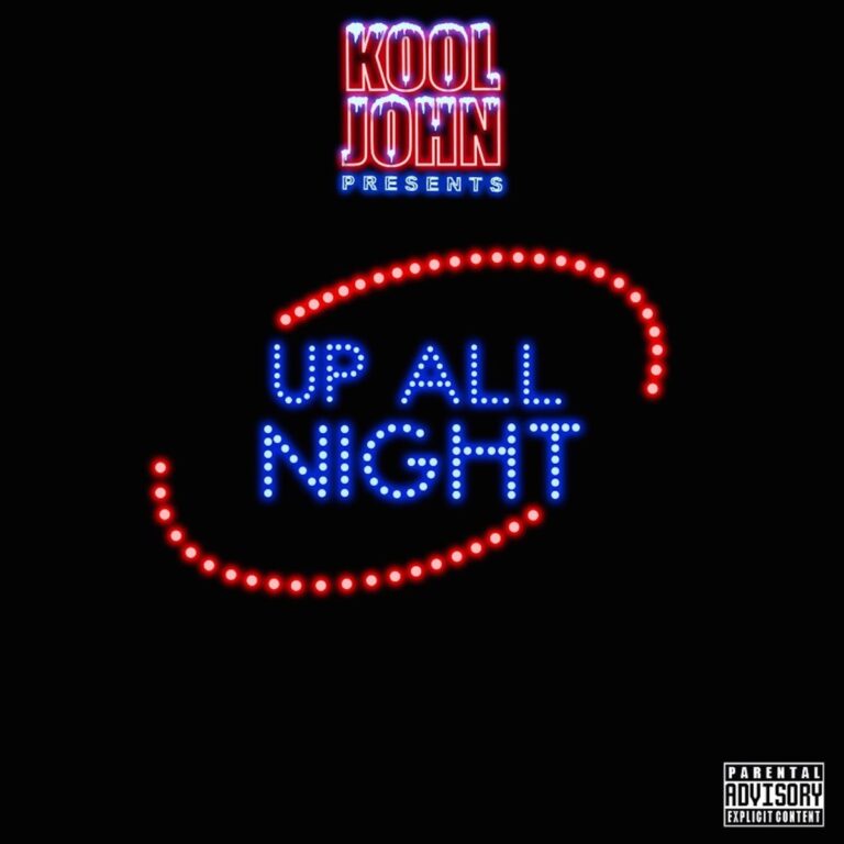Kool John – Up All Night
