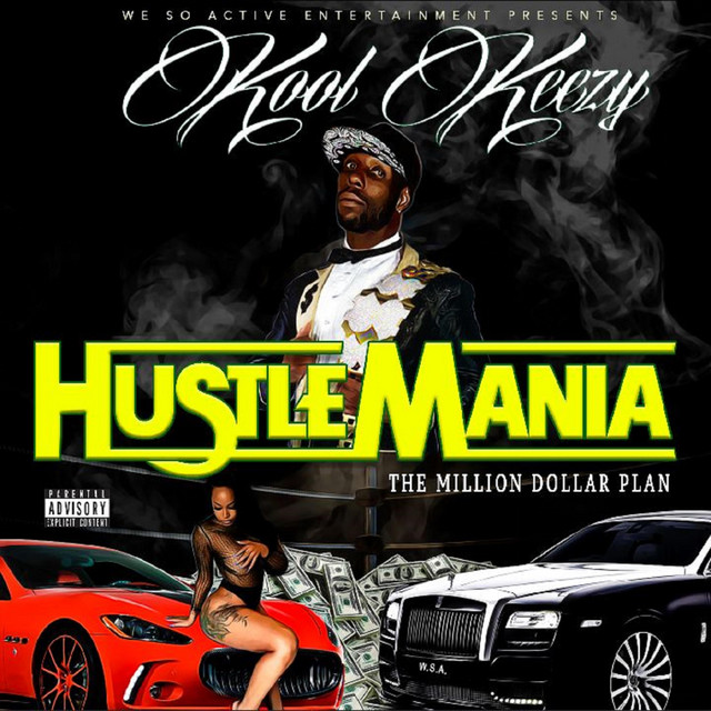 Kool Keezy - HustleMania The Million Dollar Plan