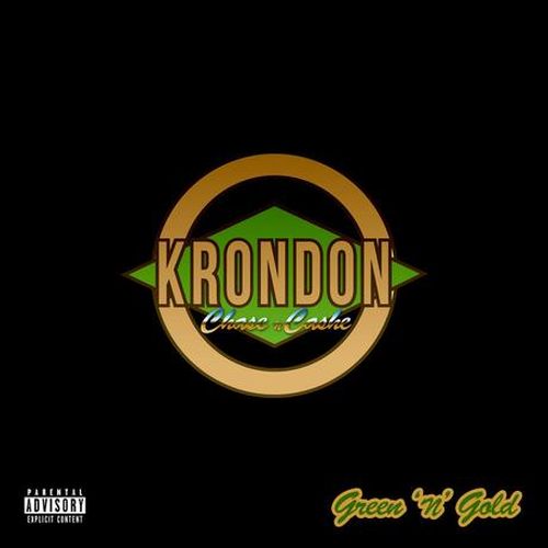 Krondon & Chase N Cashe – Green N Gold