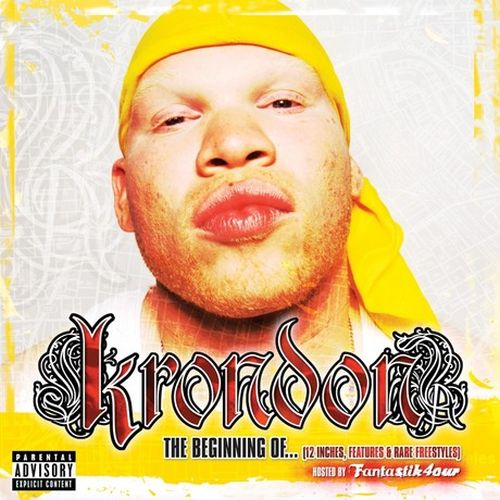 Krondon - The Beginning Of... (12 Inches, Features, & Rare Freestyles)