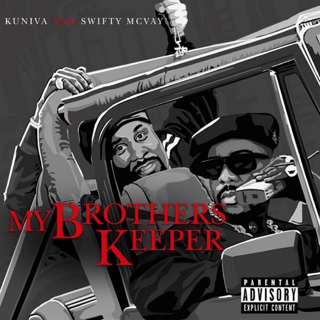 Kuniva & Swifty McVay – My Brothers Keeper
