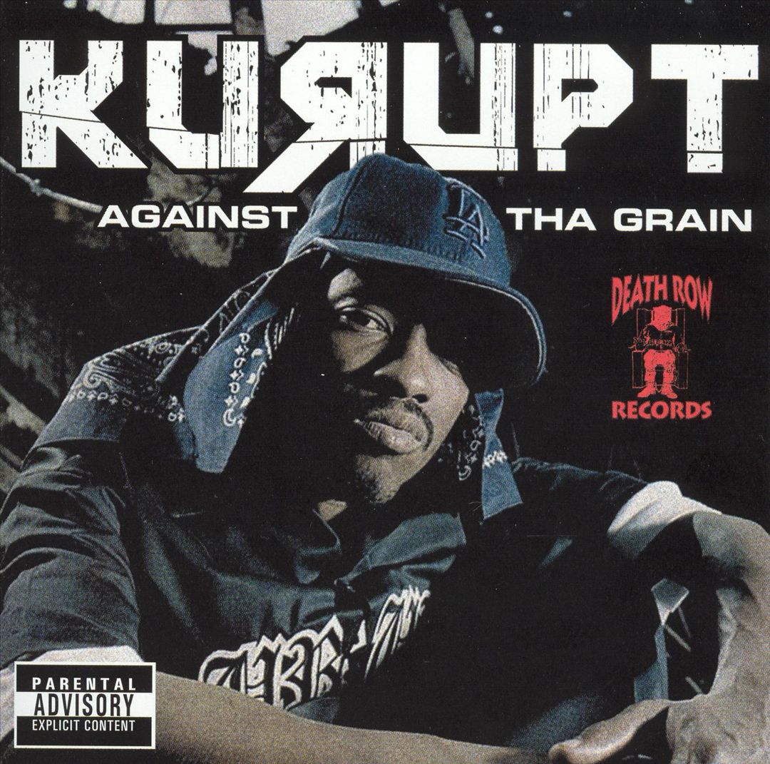 Kurupt - Against Tha Grain (Front)