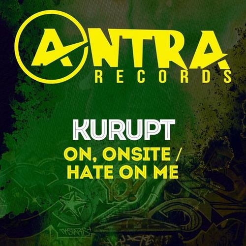 Kurupt - On, Onsite Hate On Me