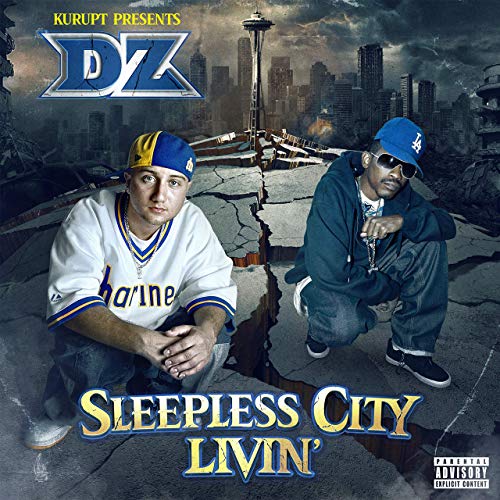 Kurupt Presents DZ – Sleepless City Livin’