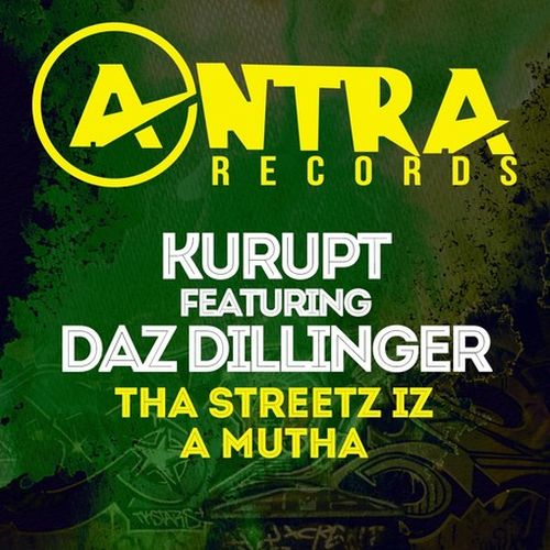 Kurupt - Tha Streetz Iz A Mutha (Single)
