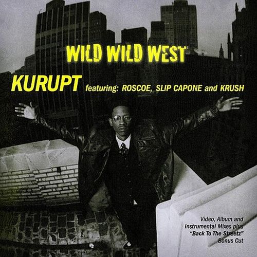 Kurupt - Wild Wild West