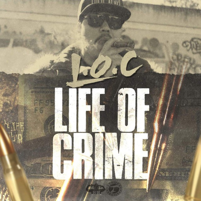 L.O.C. – Life Of Crime