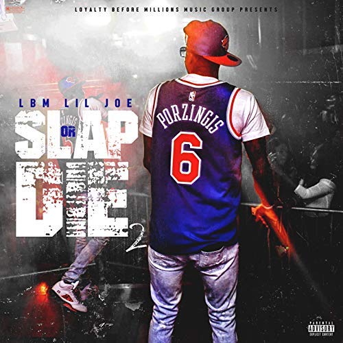 LBM Lil Joe - Slapp Or Die 2