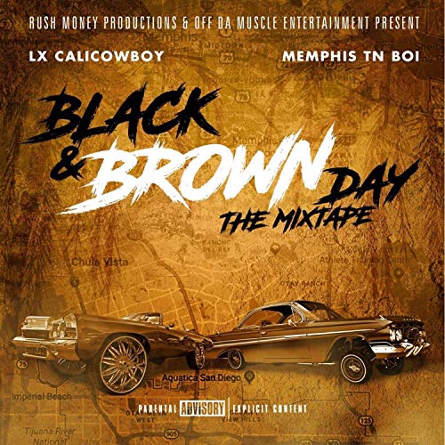LX Calicowboy & Memphis Tn Boi – Black & Brown Day