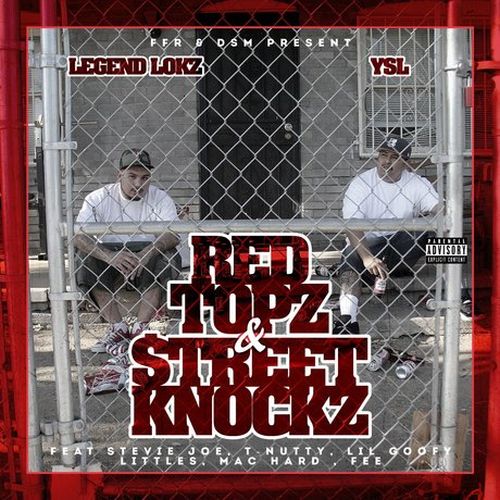Legend Lokz & YSL - Red Topz & Street Knockz