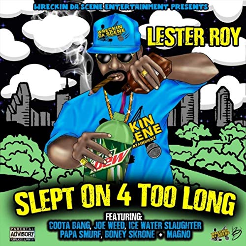 Lester Roy - Slept On 4 Too Long