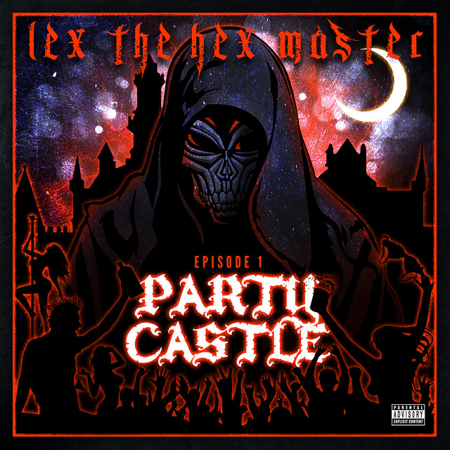 Lex The Hex Master – Party Castle, Ep. 1