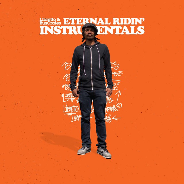 Libretto & BusCrates – Eternal Ridin’ (Instrumentals)
