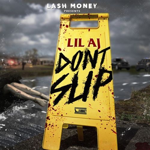 Lil AJ – Don’t Slip