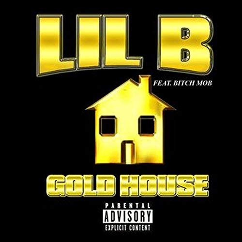 Lil B – Goldhouse