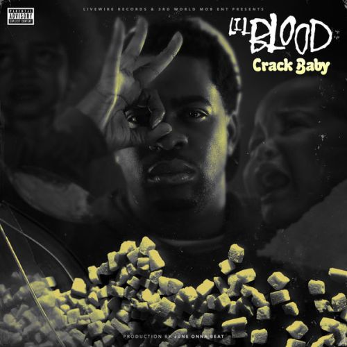 Lil Blood – Crack Baby