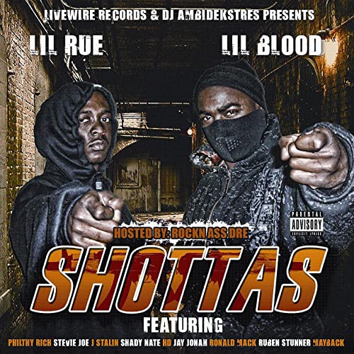 Lil Blood & Lil Rue - Livewire Records Presents Shottas