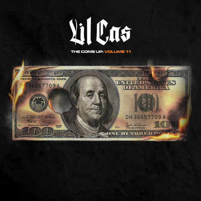 Lil Cas - The Come Up, Vol. 11