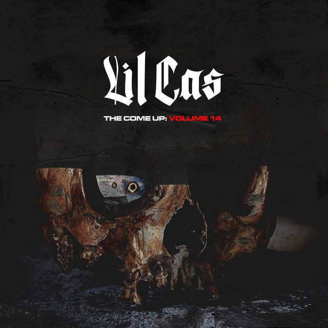 Lil Cas – The Come Up, Vol. 14