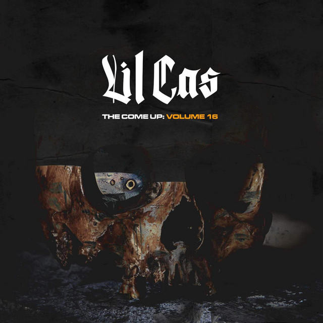 Lil Cas - The Come Up, Vol. 16
