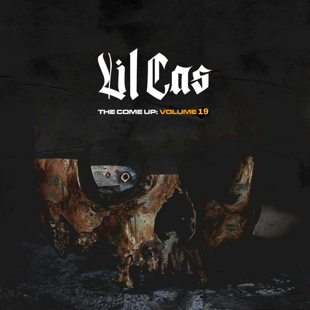 Lil Cas - The Come Up, Vol. 19