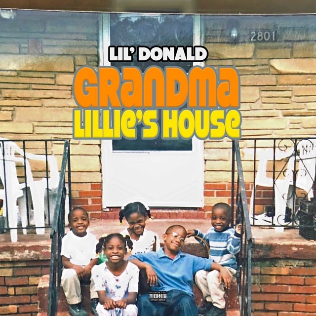 Lil Donald - Grandma Lillie's House