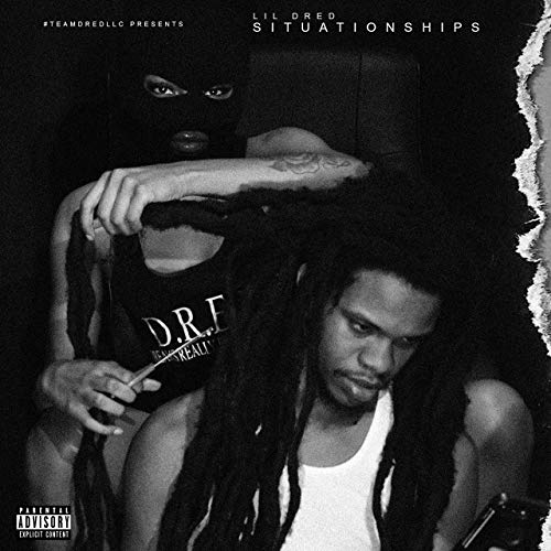 Lil Dred - Situationships