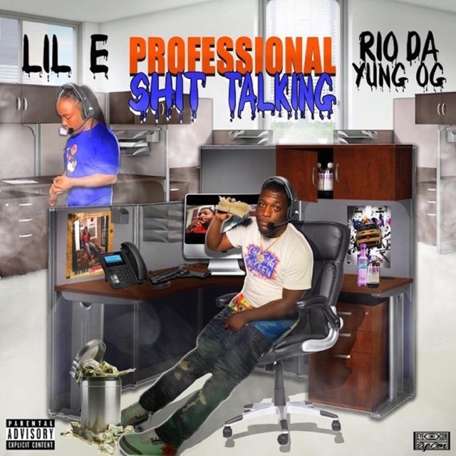 Lil E & Rio Da Yung Og - Professional Shit Talking