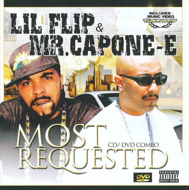 Lil’ Flip & Mr. Capone-E – Most Requested