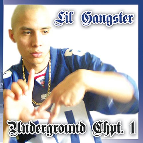 Lil Gangster - Underground Chpt.1