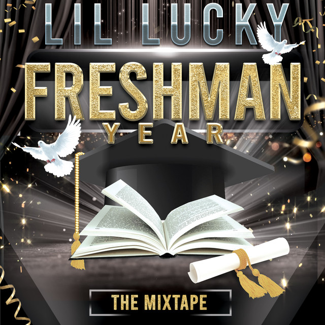 Lil Lucky - Freshman Year