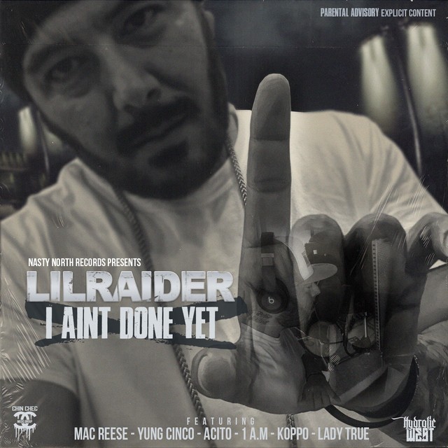 Lil Raider – I Aint Done Yet – EP