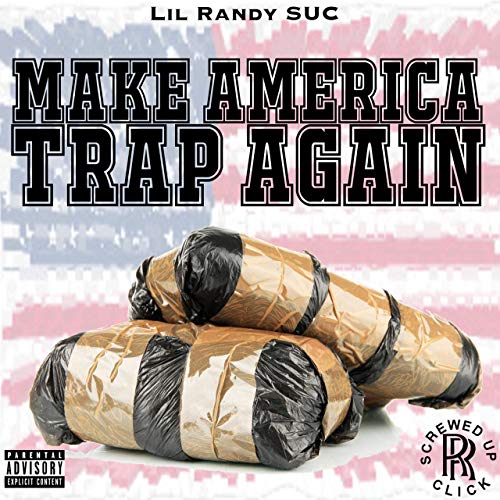Lil Randy SUC - Make America Trap Again