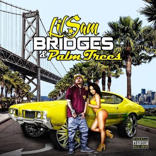 Lil Sam – Bridges & Palm Trees