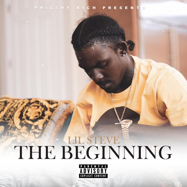Lil Steve – Philthy Rich Presents: The Beginning