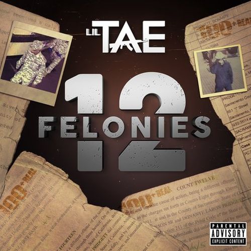 Lil Tae – 12 Felonies