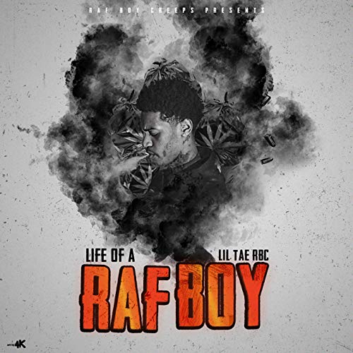 Lil Tae RBC - Life Of A Raf Boy