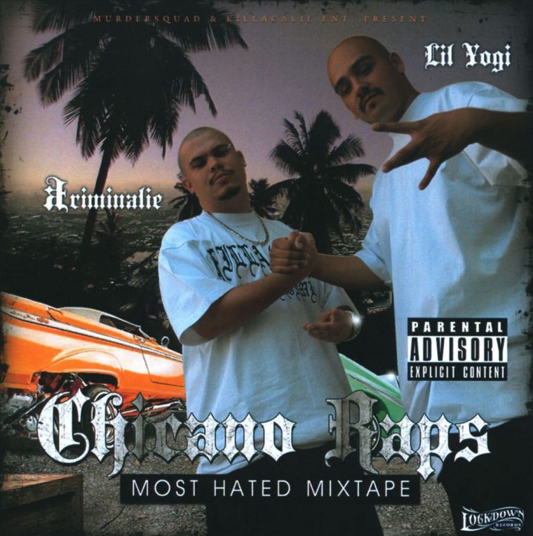 Lil Yogi & Kriminalie – Chicano Raps: Most Hated Mixtape