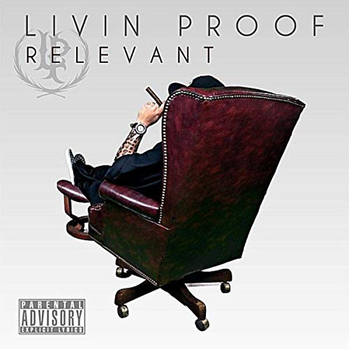 Livin Proof - Relevant